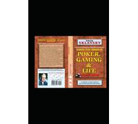 Poker, Gaming, and Life - Expanded Edition: Fighting Fuzzy Thinking (Sklansky Poker/Gambling Series)