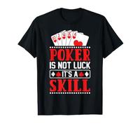 Poker Is Not Luck Its A Skill Camiseta gráfica económica