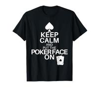 Poker Mantenga la Calma y ponga una Cara de póquer en el Jugador Camiseta