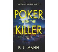 Poker with the Killer: An Italian Murder Mystery (A Commissario Scala Mystery in Rome)