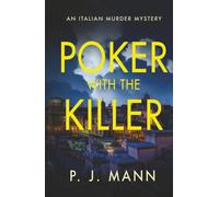 Poker with the Killer: An Italian Murder Mystery (A Commissario Scala Mystery in Rome)