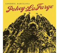 Pokey LaFarge - Goodbye, Barcelona [VINYL] [Vinilo]