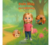 Pola idzie do logopedy - pierwsza konsultacja - opowiadanie dla dzieci: bajka o logopedzie | ćwiczenia wymowy dla dzieci | logopedia | opowiadania ... przedszkolne | dzieci wczesnoszkolne | emocje