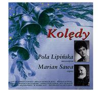 Pola LipiĹska / Marian Sawa: KolÄdy [CD]