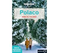 Polaco para el viajero 2: Pronunciación ¦ Frases ¦ Vocabulario (Guías para conversar Lonely Planet)