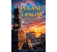 Poland Cracow: Beauty in The Heart of Europe: Dariusz Zaród