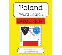 Poland Word Search Book - Large Print: Large Print Word Search With Easy To Read Text about Poland, Travel, Culture and More | 8.5x11 inches | 50 ... The World in 80 Countries Word Search Books)