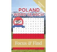 Poland Word Search Focus & Find: 50+ Word Search Puzzles to discover and learn about the beautiful country of Poland | 6 x 9 inches, 110 pages | Gift ... Free Time (Around the World in Word Searches)