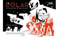 Polar 3. Sin piedad para la hermana María | Viítor Santos Montesinos
