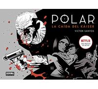 Polar 4. La caída del Káiser (SIN COLECCION)
