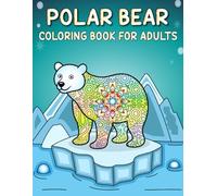 Polar Bear Coloring Book For Adults
