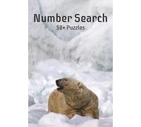 Polar Bear Number Search: 50+ puzzles | 6x9 inches | 120 pages | Good for Vacations, Holidays and Free Times