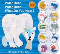 Polar Bear, Polar Bear, What Do You Hear?: A noisy board book edition of the classic Eric Carle picture book (Brown Bear and Friends)