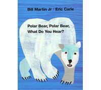 Polar Bear, Polar Bear, What Do You Hear?: Classic Board Book (Brown Bear and Friends)