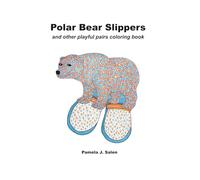 Polar Bear Slippers and other playful pairs coloring book