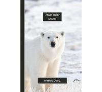 Polar Bear Weekly Diary 2026: A gorgeous Week View Planner (spread across 2 pages). It's an ideally sized (6"x9") animal themed journal in a large ... pages. Great gift for friends and family.