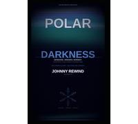 POLAR DARKNESS: Twenty Scandinavian Films from the Countries That Made Bleakness Into an Art Form (The Bad Movie Chronicles)