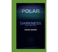 POLAR DARKNESS: Twenty Scandinavian Films from the Countries That Made Bleakness Into an Art Form (The Bad Movie Chronicles)