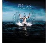 Polar - Shadowed by Vultures [Vinilo]