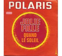 polaris - Polaris - jolie fille - quand le soleil - disque AZ SG 404