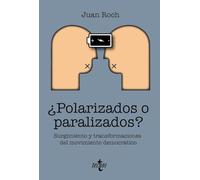 ¿Polarizados o paralizados?: Surgimiento y transformaciones del movimiento democrático (Ciencia Política - Semilla y Surco - Serie de Ciencia Política)