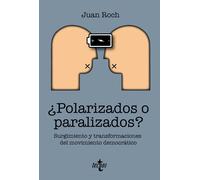 ¿Polarizados o paralizados?: Surgimiento y transformaciones del movimiento democrático (Ciencia Política - Semilla y Surco - Serie de Ciencia Política)