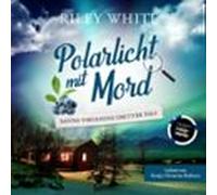 Polarlicht Mit Mord (audiolibro)