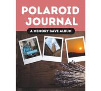 Polaroid Journal: Memory Book-Rose Teddy Themed Interior: Polaroid Photo Album 8.5x11 Inch - 100 Pages | Keepsake Memory Book for Instant Camera Photos, Scrapbooking & Personalized Gift