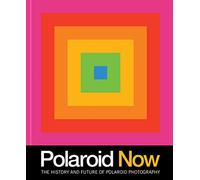 Polaroid Now: the history and future of Polaroid photography