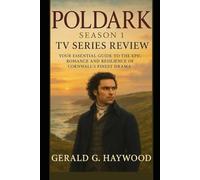 Poldark Season 1 TV Series Review: Your Essential Guide to the Epic Romance and Resilience of Cornwall’s Finest Drama