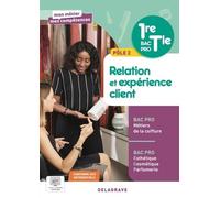 Pôle 2 : Relation et expérience client 1re, Tle Bac Pro esthétique cosmétique parfumerie et Bac Pro coiffure: Pochette élève