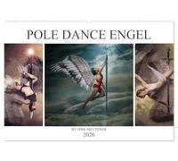 Pole Dance Engel (Wandkalender 2026 DIN A2 quer), CALVENDO Monatskalender: Die phantastische Welt des Poledance