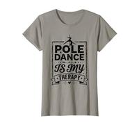 Pole Dance es mi Terapia Práctica de Pole Dancing Camiseta