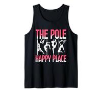 Pole Dance Polerina The Pole Is My Happy Place Camiseta sin Mangas