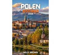 Polen Reiseführer 2026: 15 praktische Tipps für die Planung Ihrer Reise, den Besuch wichtiger Sehenswürdigkeiten und sicheres Reisen (inkl. Karte)