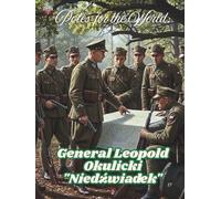 Poles for the World: General Leopold Okulicki "Niedźwiadek": Great Poles: 27/8.5x11/::