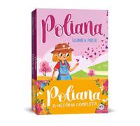 POLIANA - A HISTóRIA COMPLETA