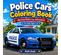 Police Cars Coloring Book: Big Easy Police Car Adventures for Kids Ages 3-8