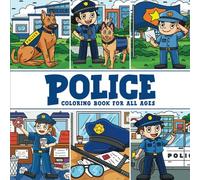 Police Coloring Book for All Ages