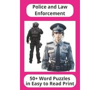 Police, Criminality and the Law: Word finds with Easy to Read Print about, Police, the Law ,and more |6x9 inches, 110 pages| 50+ puzzles... Gifts for Vacations, Birthdays, Holidays and Free Times.