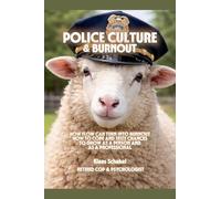 Police Culture & Burnout. How police culture can turn flow into burnout, how to cope and seize chances to grow as a person and as a professional