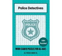 Police Detectives Word Search Puzzle Book: 100+ Puzzles on Criminal Investigations, Law Enforcement, Detective Work, and Police Procedures for Brain ... Fun Learning (Crime Word Search Puzzle Books)
