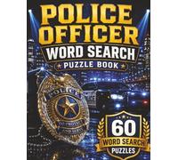 Police Officer Word Search Puzzle Book for Professionals: 60 Word Search Puzzles Covering Occupations - Hours of Fun and a Perfect Gift for Professionals