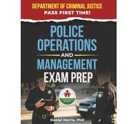POLICE OPERATIONS AND MANAGEMENT EXAM PREP