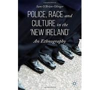 Police Race and Culture in the New Ir