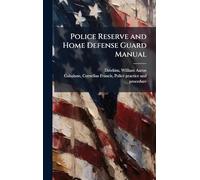 Police Reserve and Home Defense Guard Manual