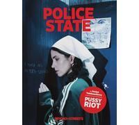 Police State: Nadya Tolokonnikova / Pussy Riot