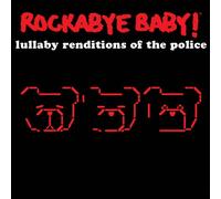 Police.=trib= - Rockabye Baby!