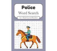 Police Word Search Puzzle Book: 50+ Hard-Level Puzzles About Police, Law Enforcement, Cops And More | 6x9 Inches, 110 Pages | Gift For Police Officers and Law Enforcement Fans