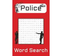 Police Word Search Puzzle Book: Word search with Easy to Read Print about True Crime, Detectives, Crime Mysteries and More | 6x9 inches, 110 pages ... Gift for Vacations, Holidays and Free Time